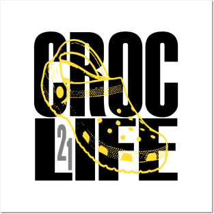 Croc Life 2021 - Livin' The Croc Life - Crocs For Life Posters and Art